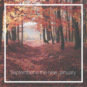 September is the new January